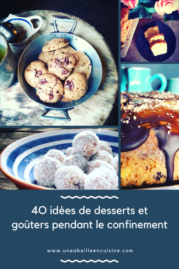 4O idées de desserts et goûters pendant le confinement